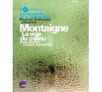 Montaigne la Voie du Milieu Pvc 22 Euros CD