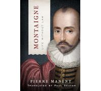 Montaigne: Life without Law (Catholic Ideas for a Secular World)