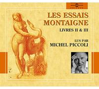 Montaigne (Read By Michel Piccoli) - Les Essais (Books 2 & 3)