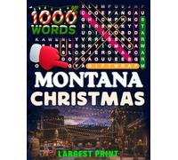 Montana Christmas Word Search (Large Print): 50 Local Word-Find Puzzles • 20 Words Each • 1000 Montana Terms • Answers Included • Easy to Read for ... (50 States Christmas Word Search Collection)