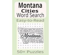 Montana Cities Word Search: Word Search Puzzles with Easy-to-Read Print about Montana Cities | 6x9 inches | 110 pages | 50+ Puzzles...Gifts, Vacations & Holidays