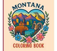 Montana Coloring Book - Easy & Relaxing Landmarks, Scenic Landscapes, Flowers & Wildlife Scenes for Kids, Teens & Adults | Cute Travel Gift for Montana Lovers