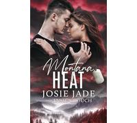 Montana Heat (Resting Warrior Ranch)
