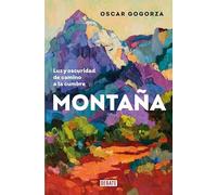 Montaña: Luz y oscuridad de camino a la cumbre (Sociedad)