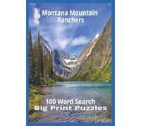 Montana Mountain Ranchers: 100 Word Search Big Print Puzzles