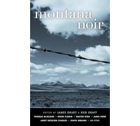 Montana Noir (Akashic Noir)