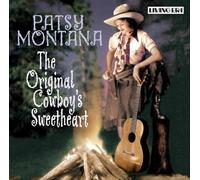 Montana, Patsy - The Original Cowboy's Sweetheart