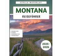 Montana Reiseführer 2025-2026