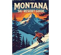 Montana Ski Resort Guide
