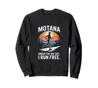 Montana Under The Big Sky I Run Free Sweatshirt