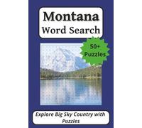 Montana Word Search Puzzle Book: 50+ Puzzles Inspired by Big Sky Country, 6 x 9