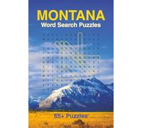 Montana Word Search Puzzle Book: 65+ Puzzles All About Big Sky Country, Skiing, Cities, National Parks and More...