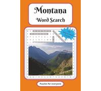 Montana Word Search Puzzle Book: Word Searches with Easy to Read Print about Montana, and More | 6x9 inches, 200 pages | 100 Puzzles … Gift for Vacations, Holidays and Free Times