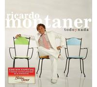 Montaner, Ricardo - Todo Y Nada Edicion Especial