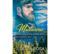 Montañeros, una especie en extinción: 1