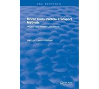 Monte Carlo Particle Transport Methods