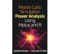 Monte Carlo Simulation Power Analysis Using Mplus and R