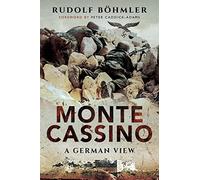 Monte Cassino: A German View
