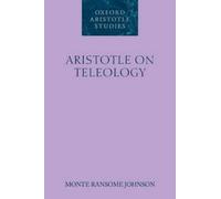 Monte Ransome Johnson Aristotle on Teleology (Paperback)