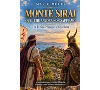 MONTE SIRAI: QUEL CHE ANCORA NON SAPPIAMO: Tra Fenici, Nuragici e Shardana