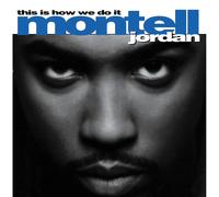 Montell Jordan - This Is How We Do It [VINYL]