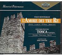 Montemezzi - L'Amore dei tre Re; Puccini - Tosca Highlights