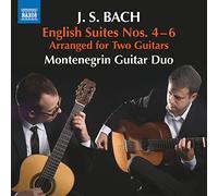 Montenegrin Guitar Duo - Johann Sebastian Bach: English Suites Nos. 4-6 arranged for Two Guitars