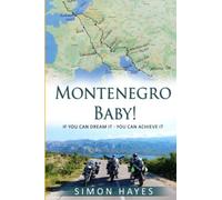 Montenegro Baby: If you can dream it - You can achieve it