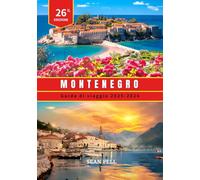 montenegro guida di viaggio 2025-2026: Spiagge nascoste, sentieri di montagna e consigli intelligenti per un viaggio indimenticabile in Montenegro