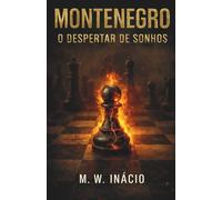 Montenegro: O Despertar de Sonhos: 1