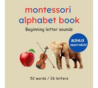 Montessori Alphabet Book - Beginning letter sounds: Beginning sounds book | Phonics skills for beginning readers