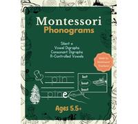 Montessori Language Workbook - Phonograms: Practice Long Vowels, Digraphs, R - Controlled Vowels and Silent e