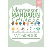 Montessori Mandarin Chinese Workbook: Bilingual Language Materials for Kids Ages 3+ | Science, Social Studies, Geography, Art and Handwriting Practice ... Chinese (Learning Mandarin Chinese Workbooks)