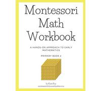 Montessori Math Workbook - Primary Book 2