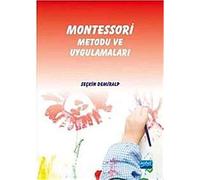 Montessori Metodu ve Uygulamaları