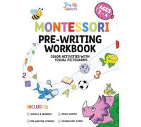 Montessori Pre-Writing Workbook: Tracing Lines, Vowels, Numbers and Shapes for Early Handwriting with Inclusive Pictograms (Kids Ages 3-4) (Montessori Pre-Writing & Tracing Series)