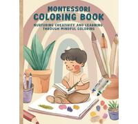 Montessori Preschool Activity Book: Cognitive development book for kids, creative Montessori coloring for learning.