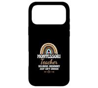Montessori Teacher Because Ordinary Just Isn't Enough Case for iPhone 17 Pro Max