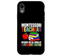 Montessori Teacher Teach Because We All Grow Case for iPhone XR