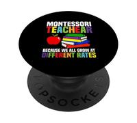 Montessori Teacher Teach Because We All Grow PopSockets Adhesive PopGrip