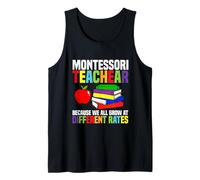 Montessori Teacher Teach Because We All Grow Tank Top