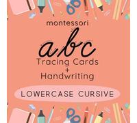 Montessori Tracing Cards and Handwriting: Lowercase Alphabet Cursive I Preschool, Kindergarten Tactile Tracing and Handwriting Practice Workbook