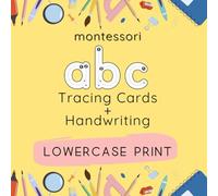 Montessori Tracing Cards and Handwriting: Lowercase Alphabet Print I Preschool, Kindergarten Tactile Tracing and Handwriting Practice Workbook