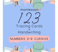 Montessori Tracing Cards and Handwriting: Numbers in Cursive I Grade School Tactile Tracing and Handwriting Practice Workbook