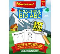 Montessori Workbook • Toddler Preschool Big ABC Tracing • Pre-K and Homeschool • Letters • Coloring: Learn to Trace Beginner Worksheets for School ... Workbooks For Preschool and Toddlers)