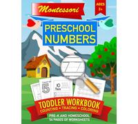 Montessori Workbook • Toddler Preschool Tracing Numbers • Pre-K and Homeschool • Counting • Coloring: Learn to Trace & Count Worksheets for School ... Workbooks For Preschool and Toddlers)