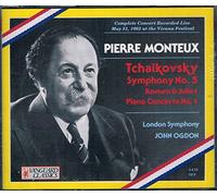 Monteux - Tchaikovsky: Piano Concerto 1, Romeo and Juliet & Symphony no. 5