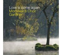 Monteverdi Choir/Eb Soloists - Love is Come Again: Music for the Springhead Easter Play