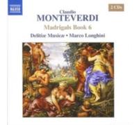 MONTEVERDI/DELITIAE MUSICAE/LONGHINI: MADRIGALS BOOK 6 - CD