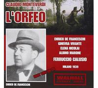 Monteverdi - L'Orfeo (Milan 1939/Calusio) by Milan La Scala Orchestra